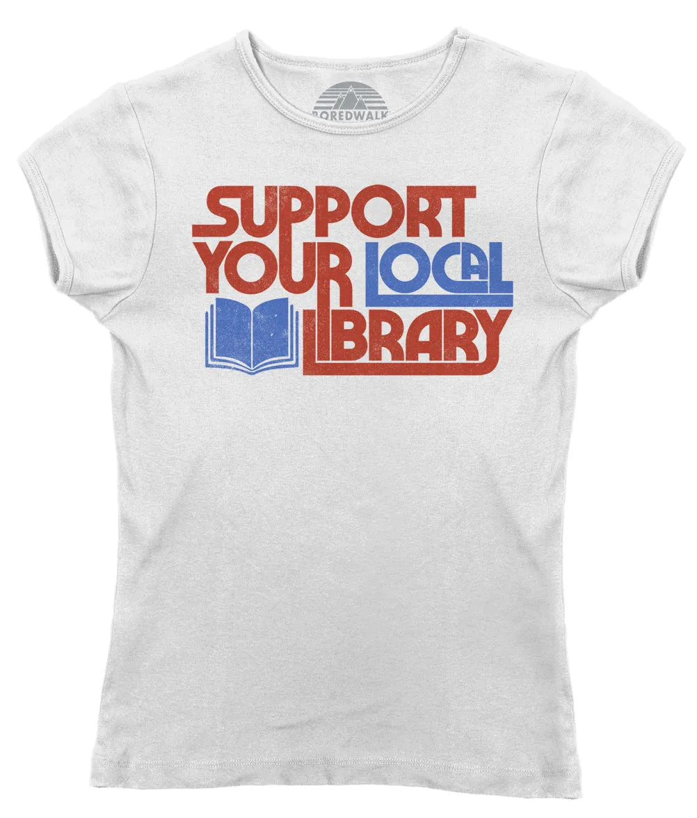 Women's Support Your Local Library T-Shirt